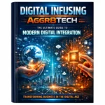 Digital Infusing Aggr8Tech