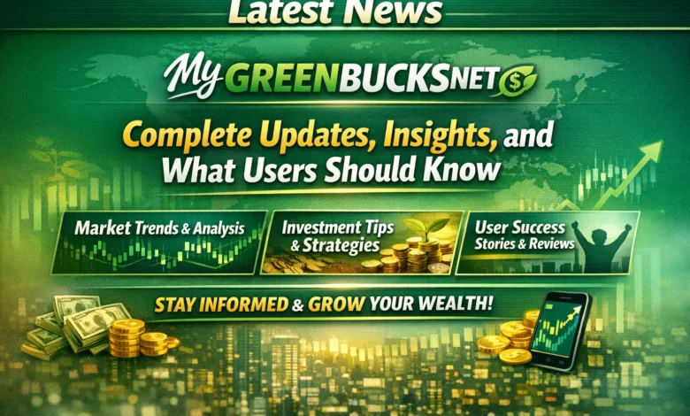 Latest News My Greenbucksnet
