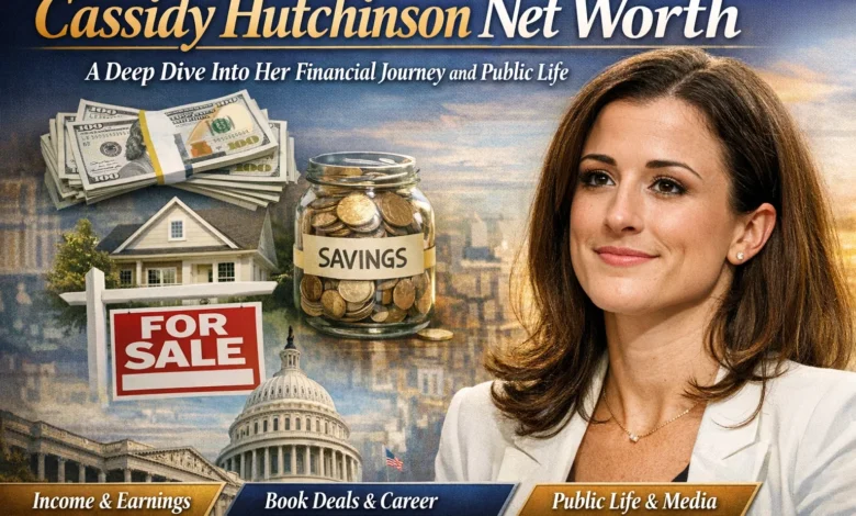 Cassidy Hutchinson Net Worth